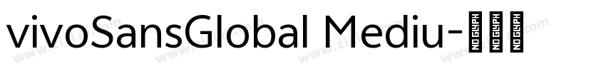 vivoSansGlobal Mediu字体转换 vivoSansGlobal Mediu字体转换